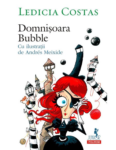 Domnisoara Bubble (9+) - Ledicia Costas | Editura Polirom