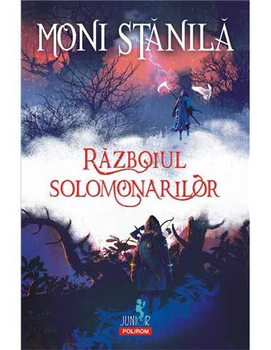Razboiul solomonarilor (12+) - Moni Stanila | Editura Polirom