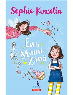 Eu si Mami-Zina (6+) - Sophie Kinsella | Editura Polirom