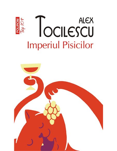 Imperiul pisicilor  (T10) - Alex Tocilescu | Editura Polirom