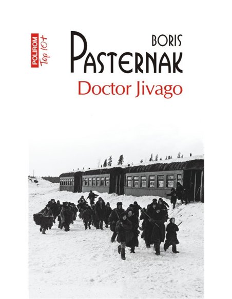 Doctor Jivago (T10) - Boris Pasternak | Editura Polirom