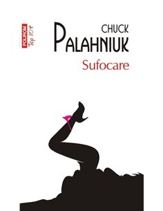 Sufocare (T10) - Chuck Palahniuk | Editura Polirom