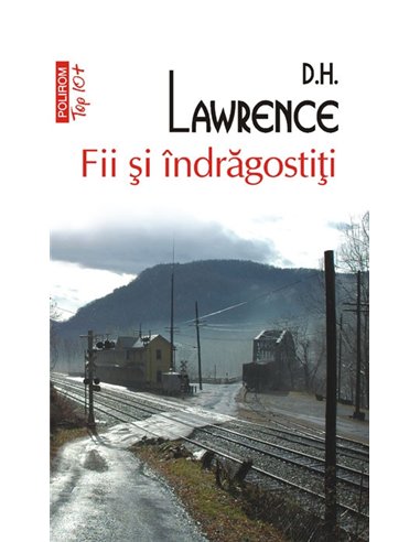 Fii si indragostiti (T10) - D.H. Lawrence | Editura Polirom