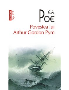 Povestea lui Arthur Gordon Pym (T10) - E. A. Poe | Editura Polirom