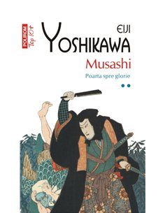 Musashi. Poarta spre glorie vol.II (T10) - Eiji Yoshikawa | Editura Polirom
