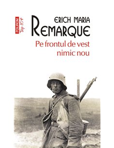 Pe frontul de vest nimic nou (T10) - Erich Maria Remarque | Editura Polirom