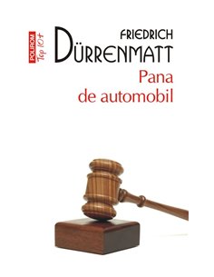 Pana de automobil (T10) - Friedrich Durrenmatt | Editura Polirom