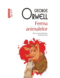 Ferma animalelor (T10) Ed.2018 - George Orwell | Editura Polirom