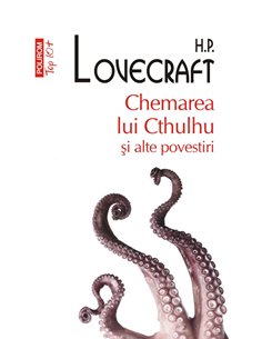 Chemarea lui Cthulhu si alte povestiri - H.P. Lovecraft | Editura Polirom
