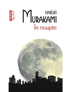 In noapte (T10) - Haruki Murakami | Editura Polirom