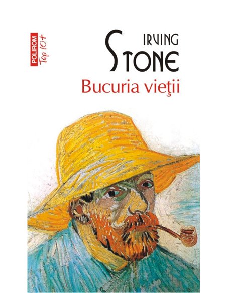 Bucuria vietii (T10) - Irving Stone | Editura Polirom