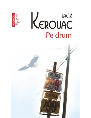 Pe drum (Top10) - Jack Kerouac | Editura Polirom
