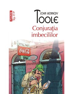 Conjuratia imbecililor (T10) - John Kennedy Toole | Editura Polirom