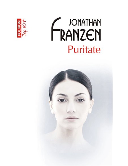 Puritate (T10) - Jonathan Franzen | Editura Polirom