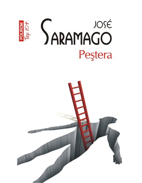 Pestera (T10) - Jose Saramago | Editura Polirom