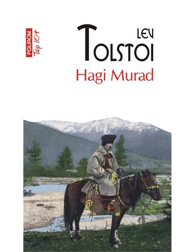 Hagi Murad (T10) - Lev Tolstoi | Editura Polirom