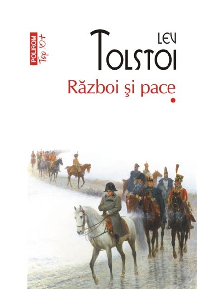 Razboi si pace (2 vol.) (T10) - Lev Tolstoi | Editura Polirom