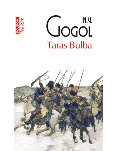 Taras Bulba (T10) - N. V. Gogol | Editura Polirom