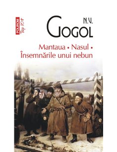 Mantaua. Nasul. Insemnarile unui nebun (T10) - N.V. Gogol | Editura Polirom
