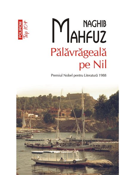 Palavrageala pe Nil (T10) - Naghib Mahfuz | Editura Polirom