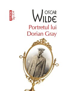 Portretul lui Dorian Gray (T10) - Oscar Wilde | Editura Polirom