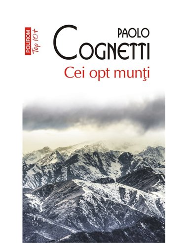 Cei opt munti (T10) - Paolo Cognetti | Editura Polirom