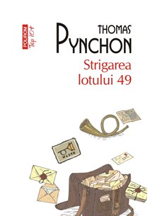 Strigarea lotului 49 (T10) - Thomas Pynchon | Editura Polirom
