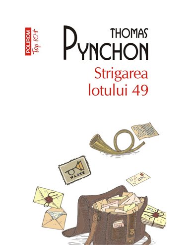 Strigarea lotului 49 (T10) - Thomas Pynchon | Editura Polirom
