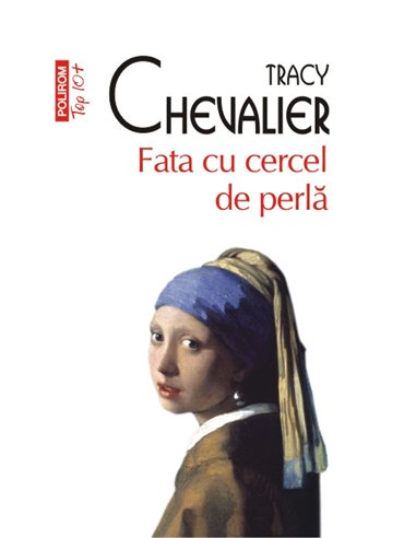 Fata cu cercel de perla (T10) - Tracy Chevalier | Editura Polirom