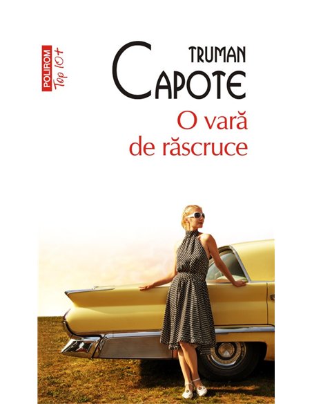O vara de rascruce (T10) - Truman Capote | Editura Polirom