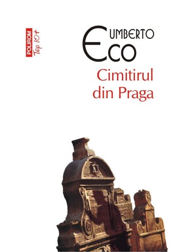 Cimitirul din Praga (T10) - Umberto Eco | Editura Polirom