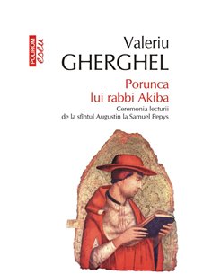 Porunca lui rabbi Akiba (Ed. 2019) - Valeriu Gherghel | Editura Polirom