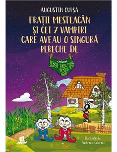 Fratii Mesteacan si cei 7 vampiri - Augustin Cupsa | Humanitas