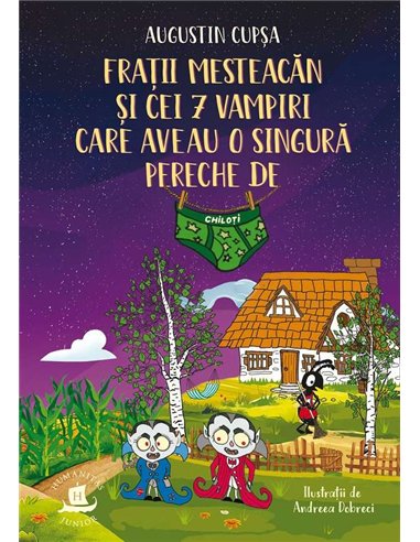 Fratii Mesteacan si cei 7 vampiri - Augustin Cupsa | Humanitas