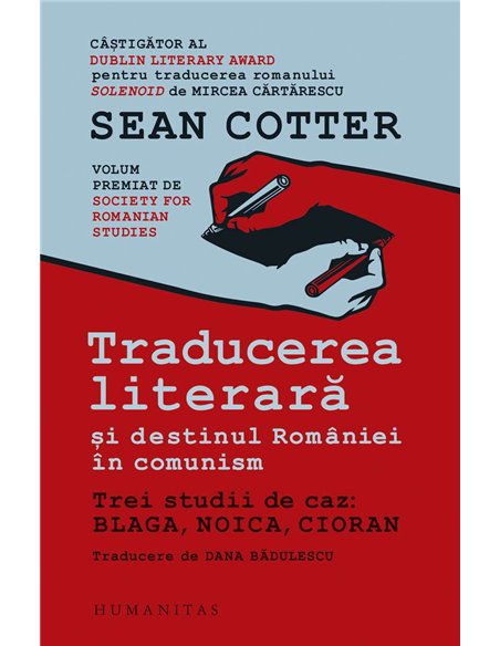 Traducerea literara si destinul Romaniei in comunism - Sean Cotter | Humanitas