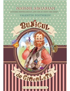 Bunicul de ciocolata - Narine Abgarian | Humanitas