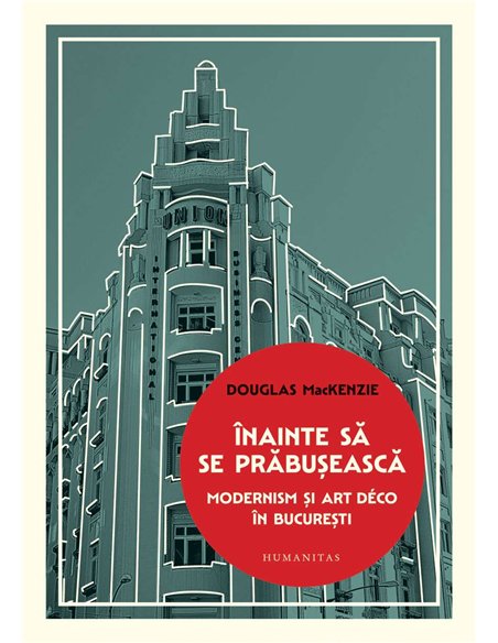 Inainte sa se prabuseasca - Douglas Mackenzie | Humanitas