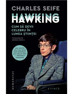 Hawking Hawking.Cum sa devii celebru in lumea stii - Charles Seife | Humanitas