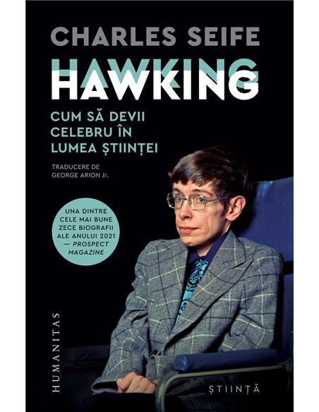 Hawking Hawking.Cum sa devii celebru in lumea stii - Charles Seife | Humanitas