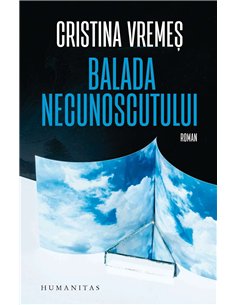 Balada necunoscutului - Cristina Vremes | Humanitas