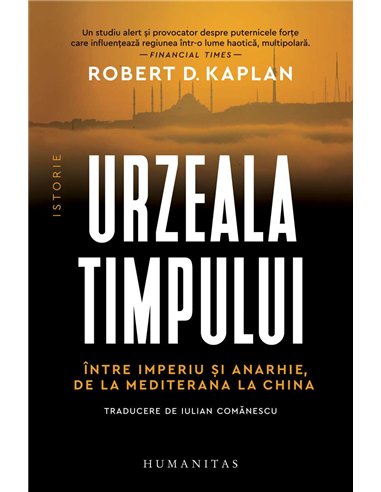 Urzeala timpului - Robert Kaplan | Humanitas