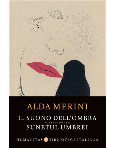 Il suono dell`ombra/Sunetul umbrei - Alda Merini | Humanitas