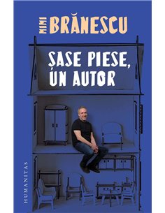 Sase piese, un autor - Mimi Branescu | Humanitas