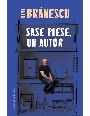 Sase piese, un autor - Mimi Branescu | Humanitas