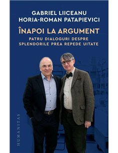 Inapoi la argument - Gabriel Liiceanu | Humanitas