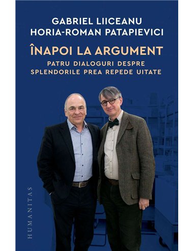 Inapoi la argument - Gabriel Liiceanu | Humanitas