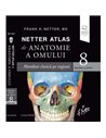 Netter 8 Atlas de anatomie a omului - Frank H. Netter| Callisto