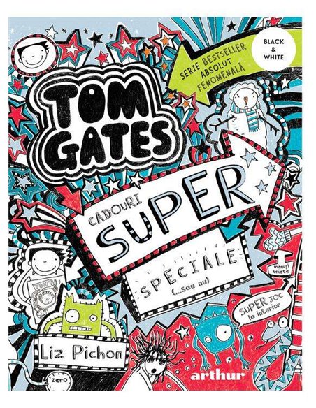 Tom Gates.Vol. 6. Cadouri super speciale (... sau nu) - Liz Pichon | Editura Arthur