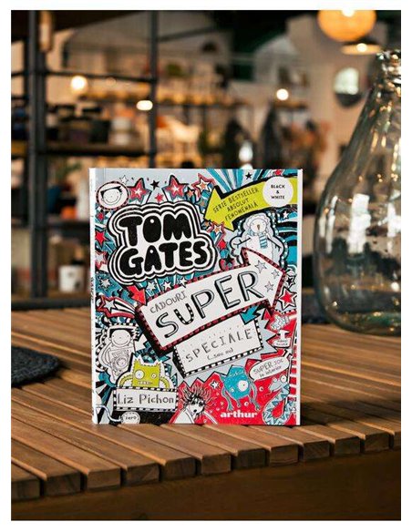 Tom Gates.Vol. 6. Cadouri super speciale (... sau nu) - Liz Pichon | Editura Arthur