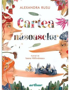 Cartea năsoaselor - Alexandra Rusu | Editura Arthur